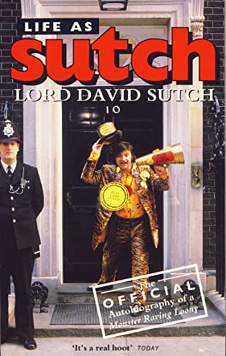 9780006378051: Life as Sutch: The Official Autobiography of a Monster Raving Loony