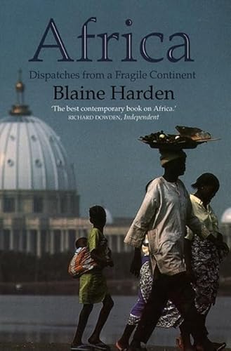 Beispielbild fr Africa : Despatches from a Fragile Continent zum Verkauf von HPB-Emerald