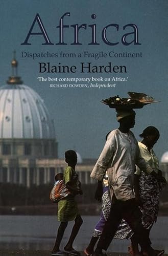 Imagen de archivo de Africa : Despatches from a Fragile Continent a la venta por HPB-Emerald