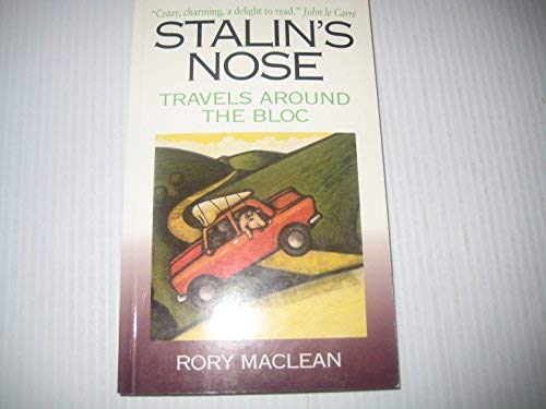 Beispielbild fr STALIN'S NOSE Travels Around The Bloc Across the Face of Europe zum Verkauf von COOK AND BAKERS BOOKS