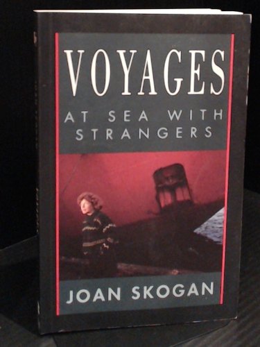 Stock image for Voyages At Sea With Strangers for sale by Irolita Books