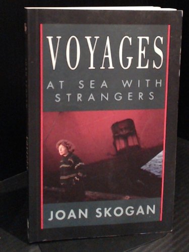 Voyages : At Sea with Strangers (A Saturday Night Book Ser.)