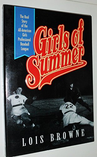 9780006379027: Girls of Summer: The Real Story of the All-American Girls Professional Baseball League