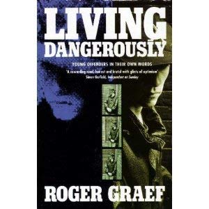 9780006379508: Living Dangerously: Young Offenders in Their Own Words