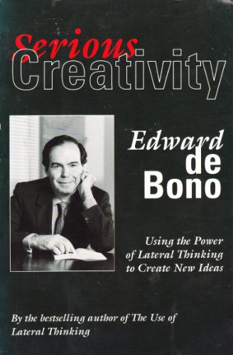 Beispielbild fr Serious Creativity: Using the Power of Lateral Thinking to Create New Ideas zum Verkauf von AwesomeBooks