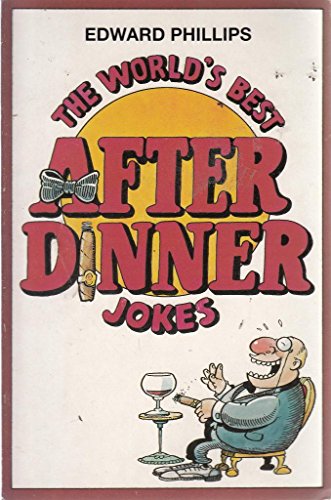 Stock image for The World's Best After-dinner Jokes for sale by The London Bookworm