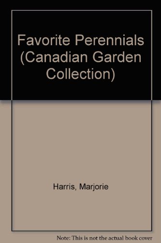 9780006380306: Majorie Harris' Favorite Perennials (The Canadian Garden Collection)
