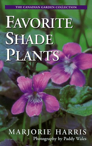 9780006380405: Favorite Shade Plants (The Canadian Garden Collection)