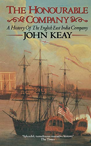 The Honourable Company - John Keay
