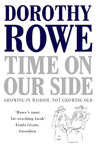 9780006380849: Time on Our Side: Growing in Wisdom, Not Growing Old