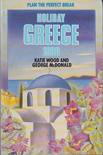 Stock image for Holiday Greece (Fontana holiday guides) Wood, Katie and McDonald, George for sale by Hay-on-Wye Booksellers
