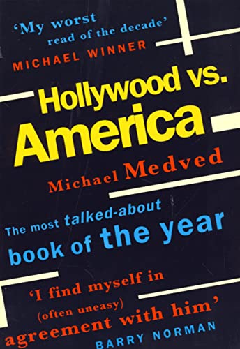 Beispielbild fr Hollywood vs. America: Popular Culture and the War on Traditional Values zum Verkauf von AwesomeBooks