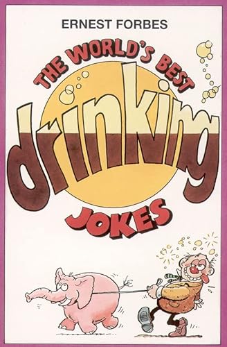 Stock image for The World  s Best Drinking Jokes (World's best jokes) for sale by AwesomeBooks