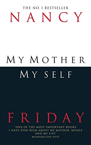 My Mother@@ My Self (9780006382515) by Nancy Friday