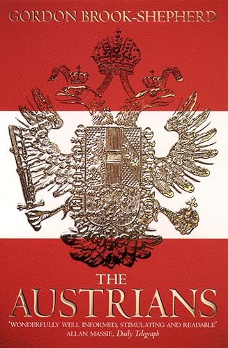 The Austrians: A Thousand Year Odyssey - Gordon Brook-Shepherd
