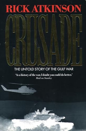 Stock image for Crusade : The Untold Story of the Persian Gulf War for sale by Better World Books Ltd