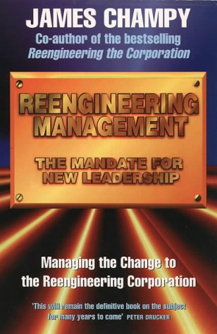 Beispielbild fr Reengineering Management: The Mandate for New Leadership zum Verkauf von AwesomeBooks