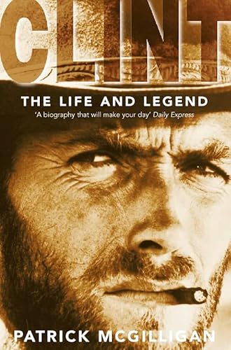 Beispielbild fr CLINT : THE LIFE AND LEGEND Paperback Book (Patrick McGilligan - Clint Eastwood Biography - 2000) zum Verkauf von Comics Monster