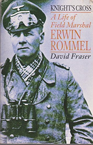 Stock image for Knight's Cross: A Life of Field Marshal Erwin Rommel for sale by Half Price Books Inc.