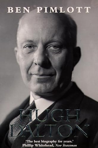 Hugh Dalton: A Life