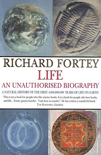 Stock image for Life: An Unauthorized Biography: A Natural History of the First 4,000,000,000 Years of Life on Earth for sale by ThriftBooks-Atlanta