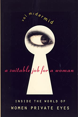 9780006384328: A Suitable Job for a Woman: Inside the World of Female Private Eyes