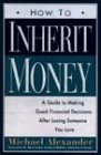 9780006384717: How to Inherit Money