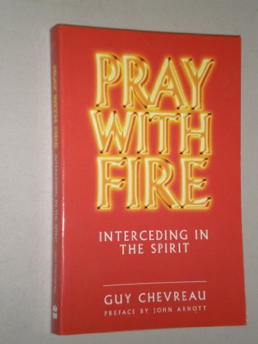 9780006384908: Pray With Fire: Interceding in the Spirit