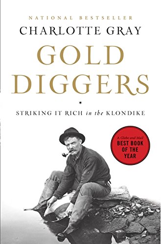 Imagen de archivo de Gold Diggers: Striking It Rich in the Klondike a la venta por HPB-Movies