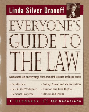 Stock image for Everyone's guide to the law: A handbook for Canadians Dranoff, Linda Silver for sale by Aragon Books Canada