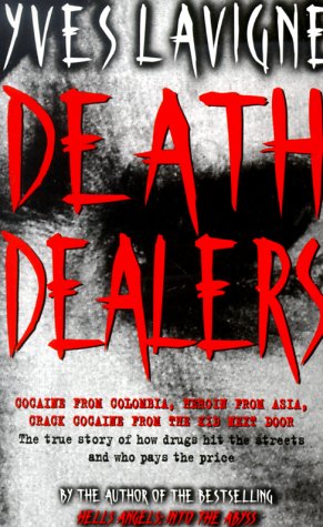 Beispielbild fr Death Dealers : A Witness to the Drug Wars That Are Bleeding America zum Verkauf von Eric James