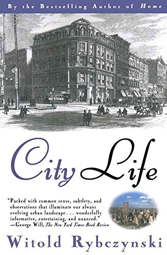9780006385455: [City Life] (By: Rybczynski) [published: October, 1996]
