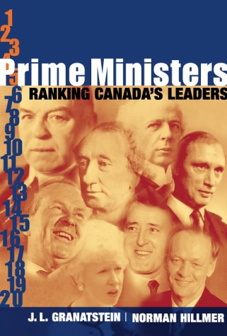 Imagen de archivo de Prime Ministers: Ranking Canada's Leaders a la venta por Irish Booksellers
