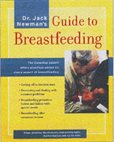 Imagen de archivo de Dr. Jack Newman's Guide to Breastfeeding a la venta por GF Books, Inc.