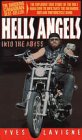 Beispielbild fr Hells Angels : Into the Abyss zum Verkauf von Better World Books