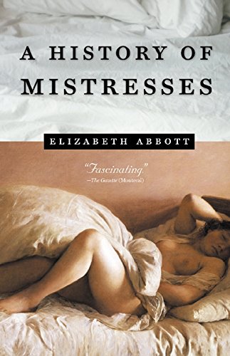 Beispielbild fr History Of Mistresses zum Verkauf von ThriftBooks-Atlanta