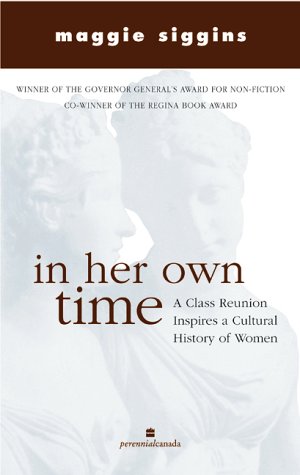 Stock image for In Her Own Time; a Class Reunion Inspires a Cultural History of Women for sale by Joy of Books