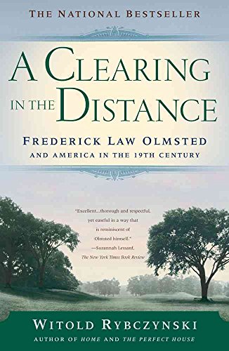 Imagen de archivo de Clearing in the Distance : Frederick Law Olmsted and America in the 19th Century a la venta por Better World Books