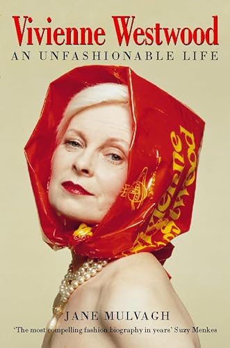 Stock image for Vivienne Westwood: An Unfashionable Life for sale by WorldofBooks