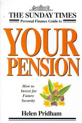 Beispielbild fr The Sunday Times Personal Finance Guide to Your Pension (A Sunday Times personal finance handbook) zum Verkauf von AwesomeBooks