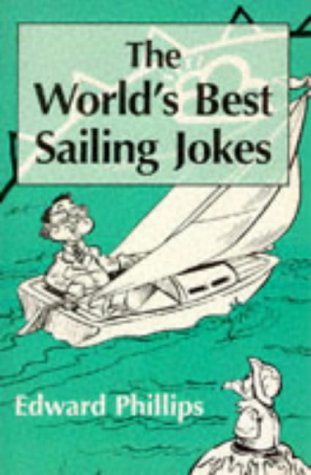Stock image for The World  s Best Sailing Jokes for sale by WorldofBooks