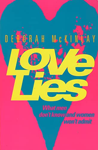 9780006387213: Love Lies: What Men Don't Know and Women Won't Admit