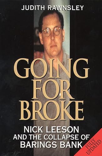 9780006387282: Going for Broke: Nick Leeson and the Collapse of Barings Bank