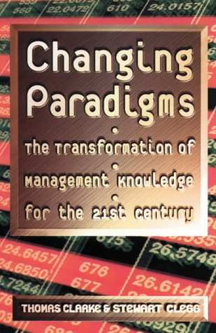 9780006387312: Changing Paradigms: The Transformation of Management Knowledge for The 21st Century