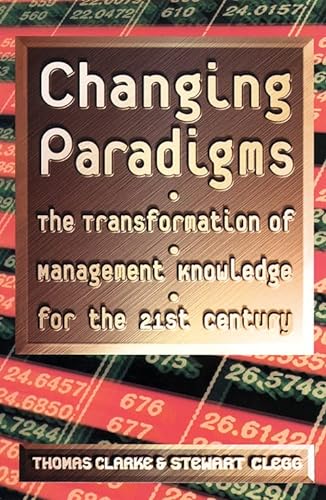 Stock image for Changing Paradigms: The Transformation of Management Knowledge for The 21st Century for sale by Ammareal