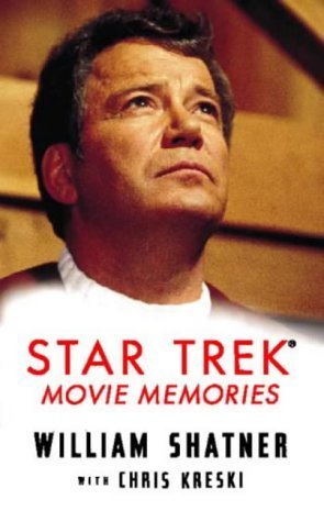 9780006387923: Star Trek Movie Memories Paperback William, Kreski, Chris Shatner