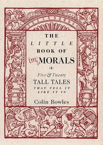 9780006388036: The Little Book of Immorals: Five and Twenty Tall Tales That Tell it Like it is