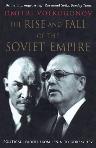 Imagen de archivo de The Rise and Fall of the Soviet Empire: Political Leaders from Lenin to Gorbachev a la venta por GoldenWavesOfBooks