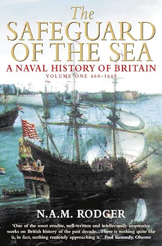 Stock image for 660-1649 (v. 1) (The Safeguard of the Seas: Naval History of Britain) for sale by WorldofBooks