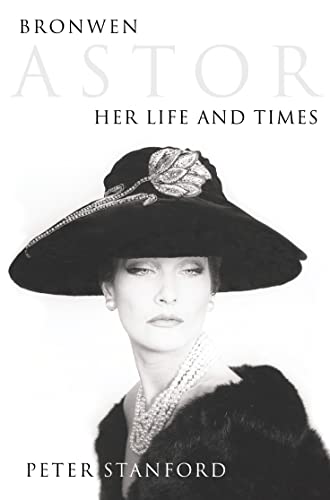 Stock image for Bronwen Astor: Her Life and Times for sale by Wonder Book